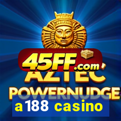 a188 casino